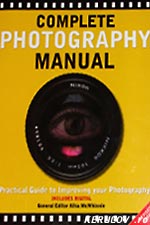 Complete Photography Manual - editor Ailsa McWhinnie